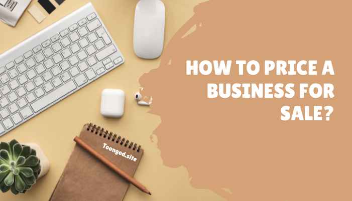 How to Price a Business for Sale