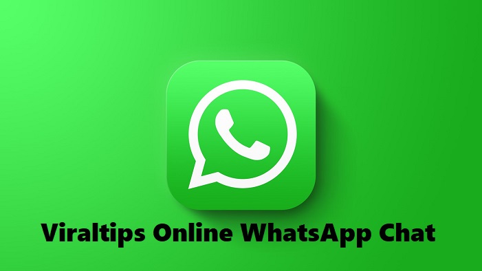 Viraltips Online WhatsApp Chat